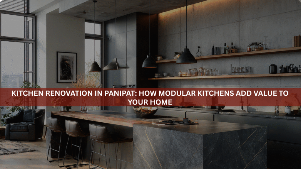 Best Modular Kitchen & Wardrobe In Panipat