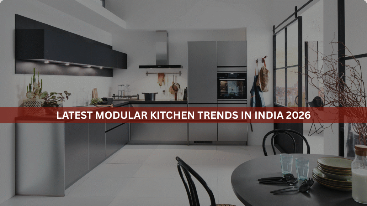 Latest Modular Kitchen Trends in India 2026